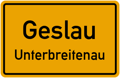 Ortsschild Geslau Unterbreitenau