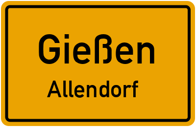 Ortsschild Gießen Allendorf