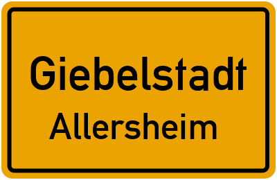 Ortsschild Giebelstadt Allersheim