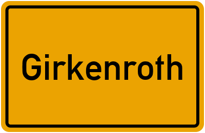 Ortsschild von Gemeinde Girkenroth in Rheinland-Pfalz