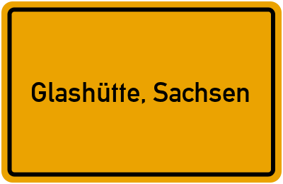 Ortsschild von Stadt Glashütte, Sachsen in Sachsen