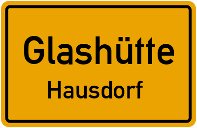 Ortsschild Glashütte Hausdorf