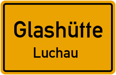 Straßenverzeichnis Glashütte Luchau