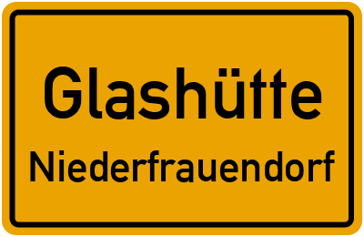 Ortsschild Glashütte Niederfrauendorf