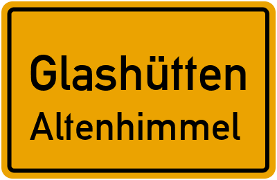 Ortsschild Glashütten Altenhimmel
