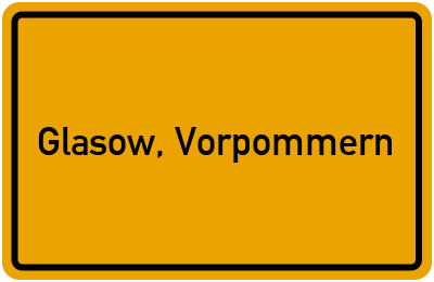 Ortsschild von Glasow, Vorpommern in Mecklenburg-Vorpommern