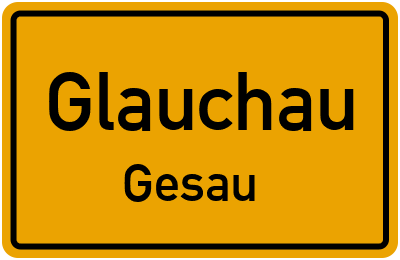 Ortsschild Glauchau Gesau