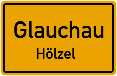 Ortsschild Glauchau Hölzel
