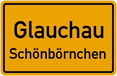 Ortsschild Glauchau Schönbörnchen