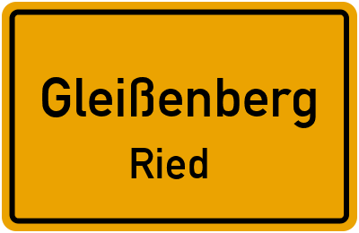 Ortsschild Gleißenberg Ried