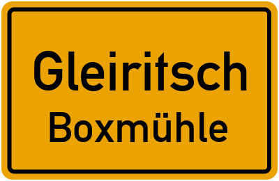 Straßenverzeichnis Gleiritsch Boxmühle