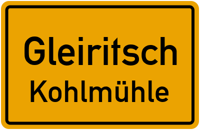 Straßenverzeichnis Gleiritsch Kohlmühle