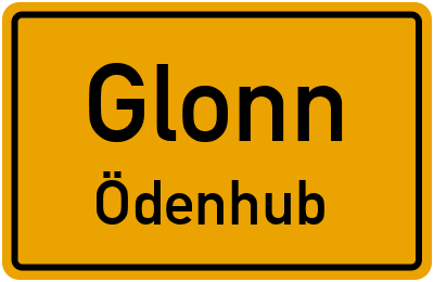 Ortsschild Glonn Ödenhub