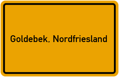Ortsschild von Gemeinde Goldebek, Nordfriesland in Schleswig-Holstein
