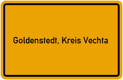 Ortsschild von Gemeinde Goldenstedt, Kreis Vechta in Niedersachsen