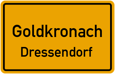 Ortsschild Goldkronach Dressendorf