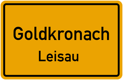 Ortsschild Goldkronach Leisau