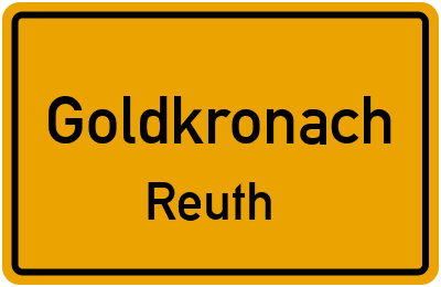 Ortsschild Goldkronach Reuth