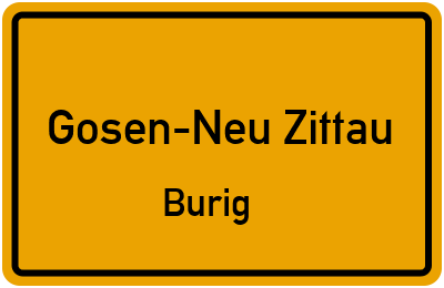 Straßenverzeichnis Gosen-Neu Zittau Burig