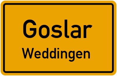 Ortsschild Goslar Weddingen