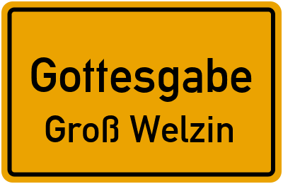 Straßenverzeichnis Gottesgabe Groß Welzin