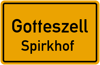 Straßenverzeichnis Gotteszell Spirkhof