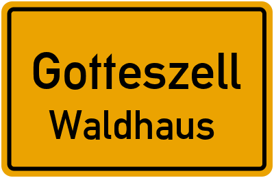 Straßenverzeichnis Gotteszell Waldhaus