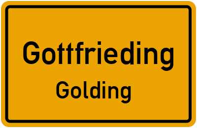 Ortsschild Gottfrieding Golding