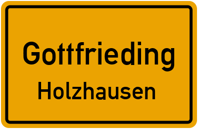 Ortsschild Gottfrieding Holzhausen