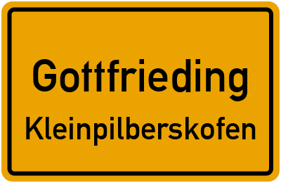Ortsschild Gottfrieding Kleinpilberskofen