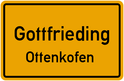 Ortsschild Gottfrieding Ottenkofen