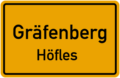 Ortsschild Gräfenberg Höfles