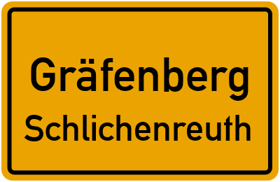 Ortsschild Gräfenberg Schlichenreuth