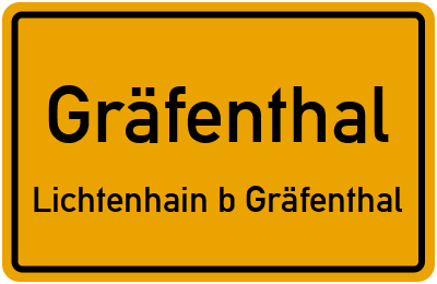 Ortsschild Gräfenthal Lichtenhain b Gräfenthal