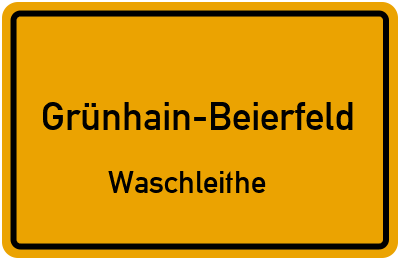 Ortsschild Grünhain-Beierfeld Waschleithe