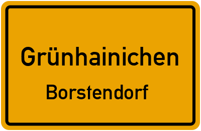 Ortsschild Grünhainichen Borstendorf