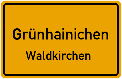 Ortsschild Grünhainichen Waldkirchen