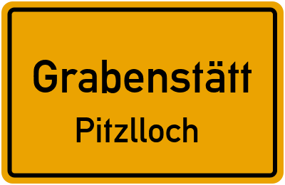 Straßenverzeichnis Grabenstätt Pitzlloch