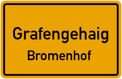 Ortsschild Grafengehaig Bromenhof