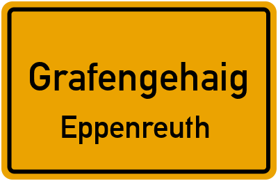 Ortsschild Grafengehaig Eppenreuth