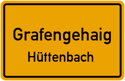 Ortsschild Grafengehaig Hüttenbach