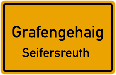 Straßenverzeichnis Grafengehaig Seifersreuth