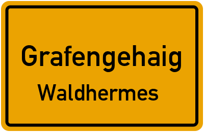 Ortsschild Grafengehaig Waldhermes