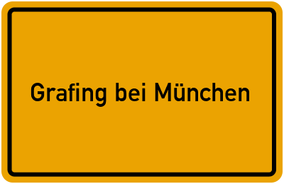 Ortsschild von Grafing bei München in Bayern