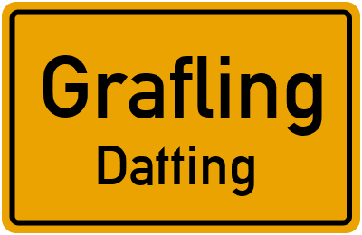 Ortsschild Grafling Datting