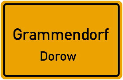 Ortsschild Grammendorf Dorow