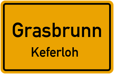 Ortsschild Grasbrunn Keferloh