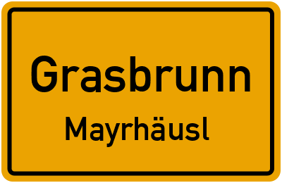 Ortsschild Grasbrunn Mayrhäusl