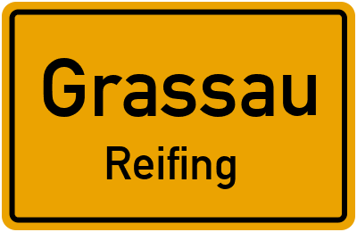 Straßenverzeichnis Grassau Reifing