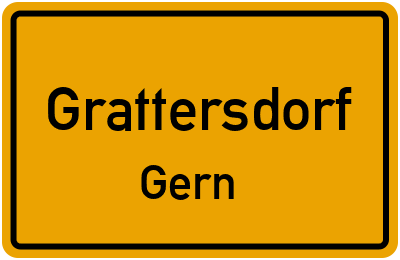 Ortsschild Grattersdorf Gern